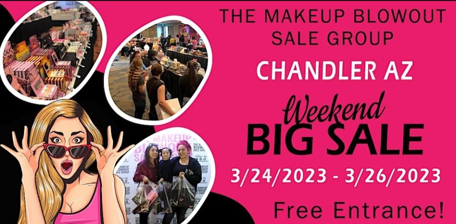 Makeup Blowout Sale - Chandler, AZ