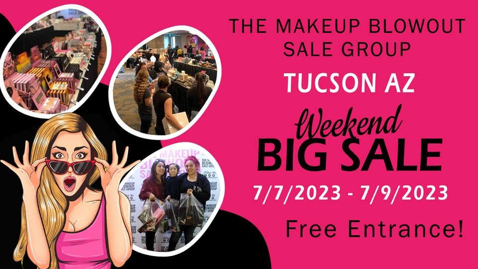 Makeup Blowout Sale - Tucson, AZ
