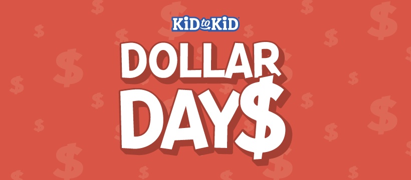 Kid to Kid Dollar Days Sale - Tatum