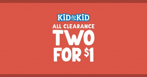 Kid to Kid Two for $1 Sale - Ahwatukee