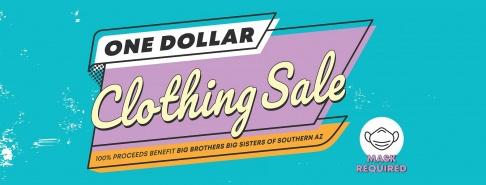 Big Brothers Big Sisters of Southern AZ $1 Clothing Sale